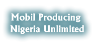 Mobil Producing Nigeria Unlimited