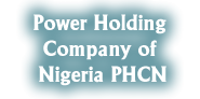 Power Holding Company of Nigeria PHCN